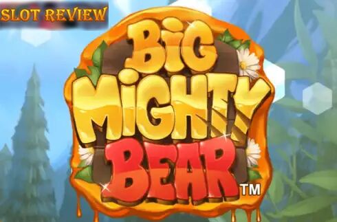 Big Mighty Bear